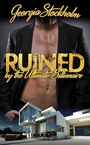Ruined by the Ultimate Billionaire