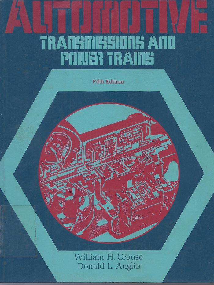 Automotive transmissions and power trains Construction, operation, and