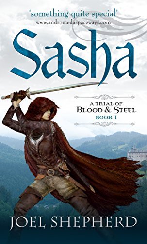 Sasha (A Trial of Blood & Steel, #1)