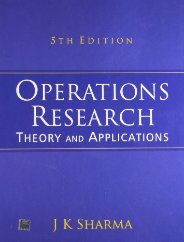 Operations Research: Theory and Application by J.K. Sharma