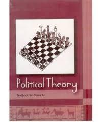 Political Theory Textbook For Class XI  by NCERT