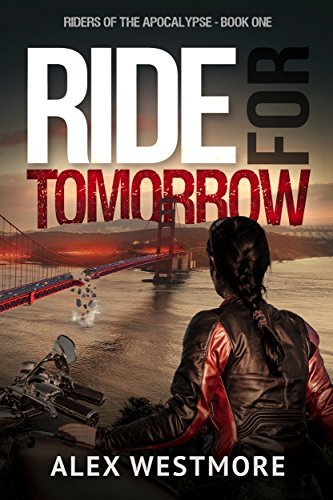 Ride for Tomorrow (Riders of the Apocalypse, #1)