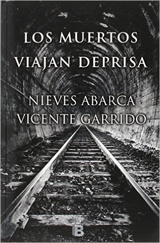 Los muertos viajan deprisa book cover