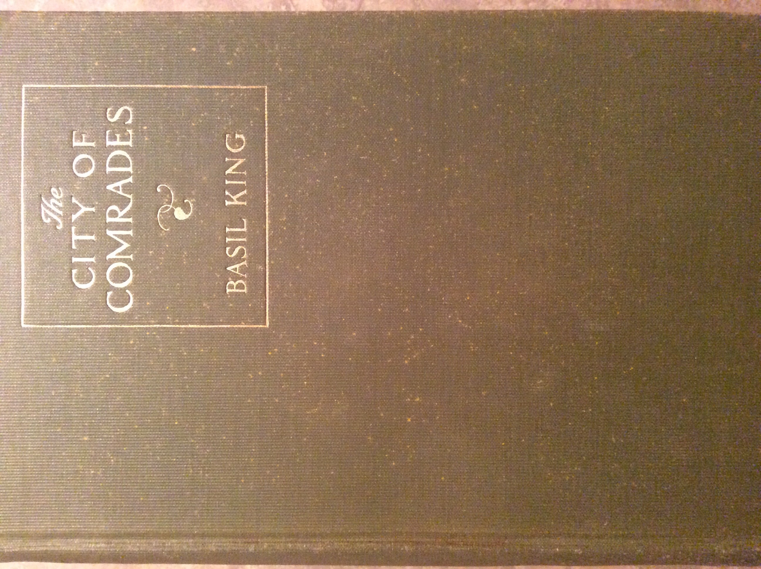 The City of Comrades by Basil King Goodreads