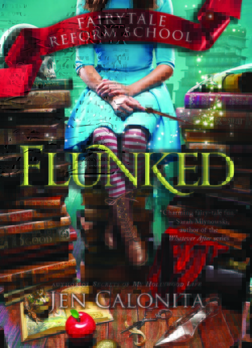 Flunked (Fairy Tale Reform School #1)