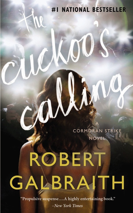 The Cuckoo's Calling (A Cormoran Strike Novel, 1)
