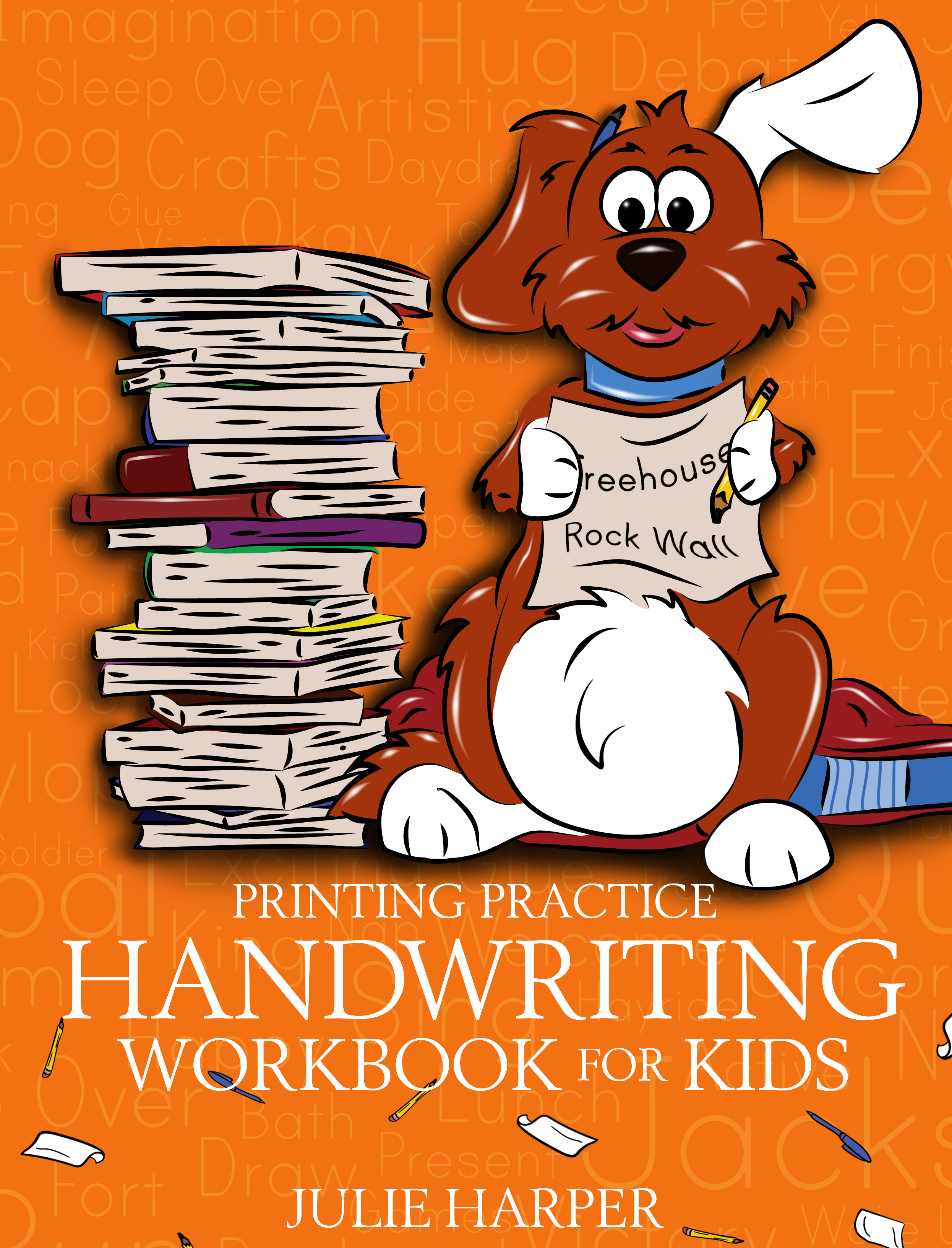Printing Practice Handwriting Workbook for Kids by Julie Harper | Goodreads