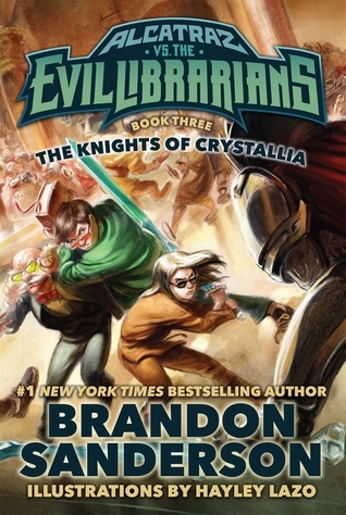 The Knights of Crystallia (Alcatraz, #3)