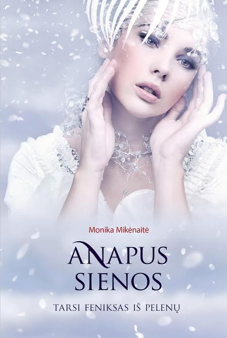 Anapus sienos. Tarsi feniksas iš pelenų
