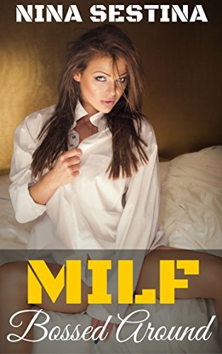 MILF: Bossed Around: Younger Man Older Woman
