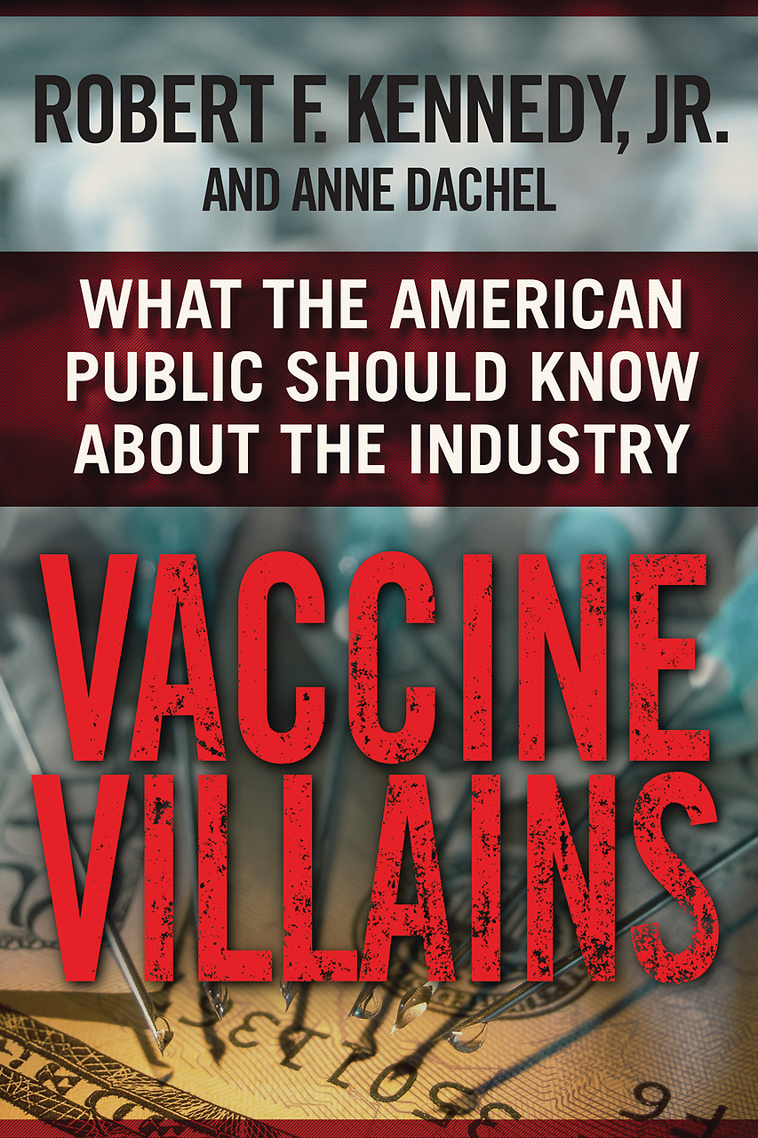 Vaccine Villains: What the American Public Should Know about the 