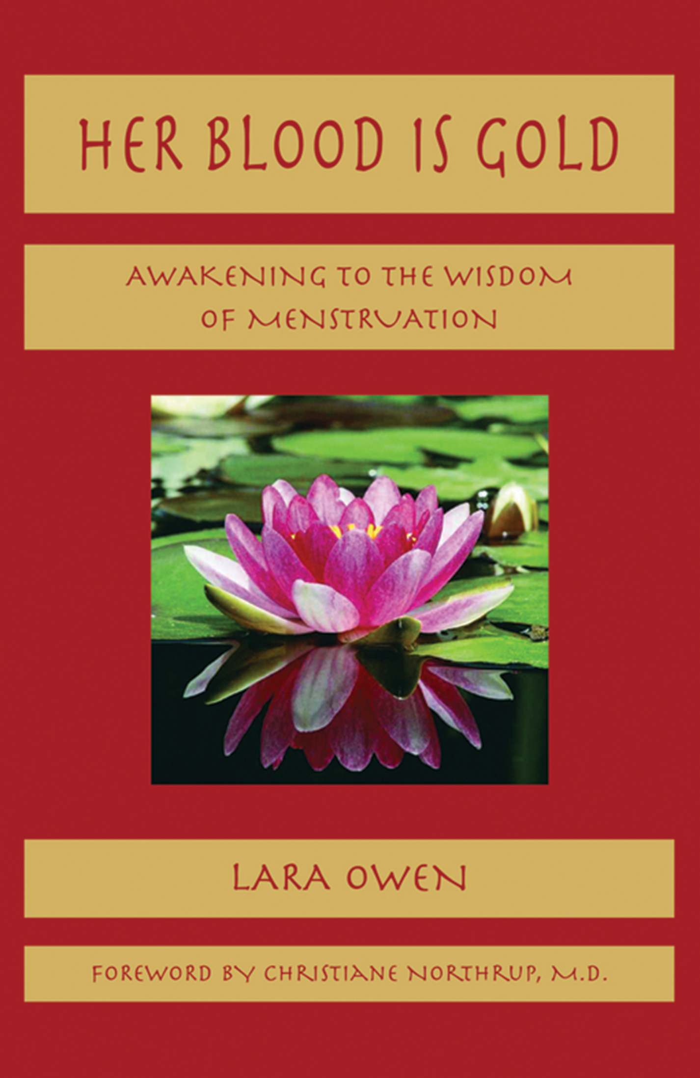 Her Blood Is Gold: Awakening to the Wisdom of Menstruation
