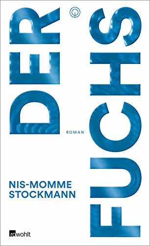 Der Fuchs by Nis-Momme Stockmann | Goodreads