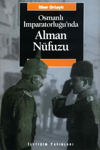 Osmanlı İmparatorluğu'nda Alman Nüfuzu