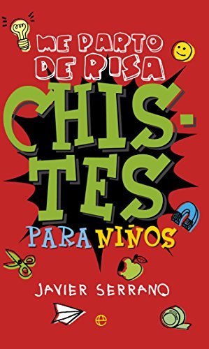 Chistes para niños: Me parto de risa (Fuera de colección)
