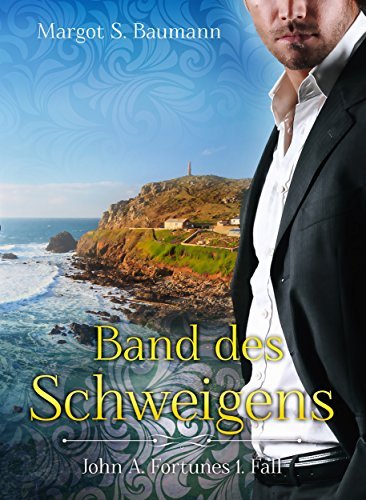 Band des Schweigens: John A. Fortunes 1. Fall