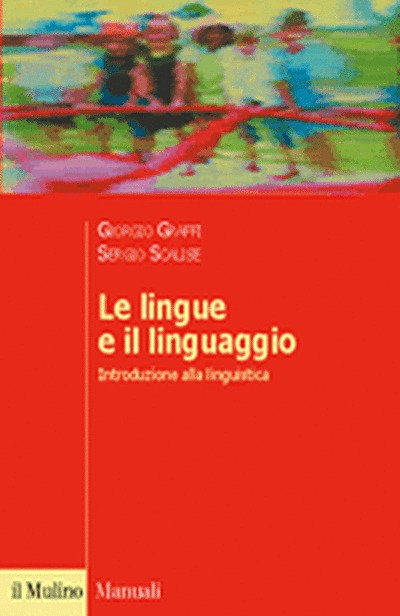 Le lingue e il linguaggio