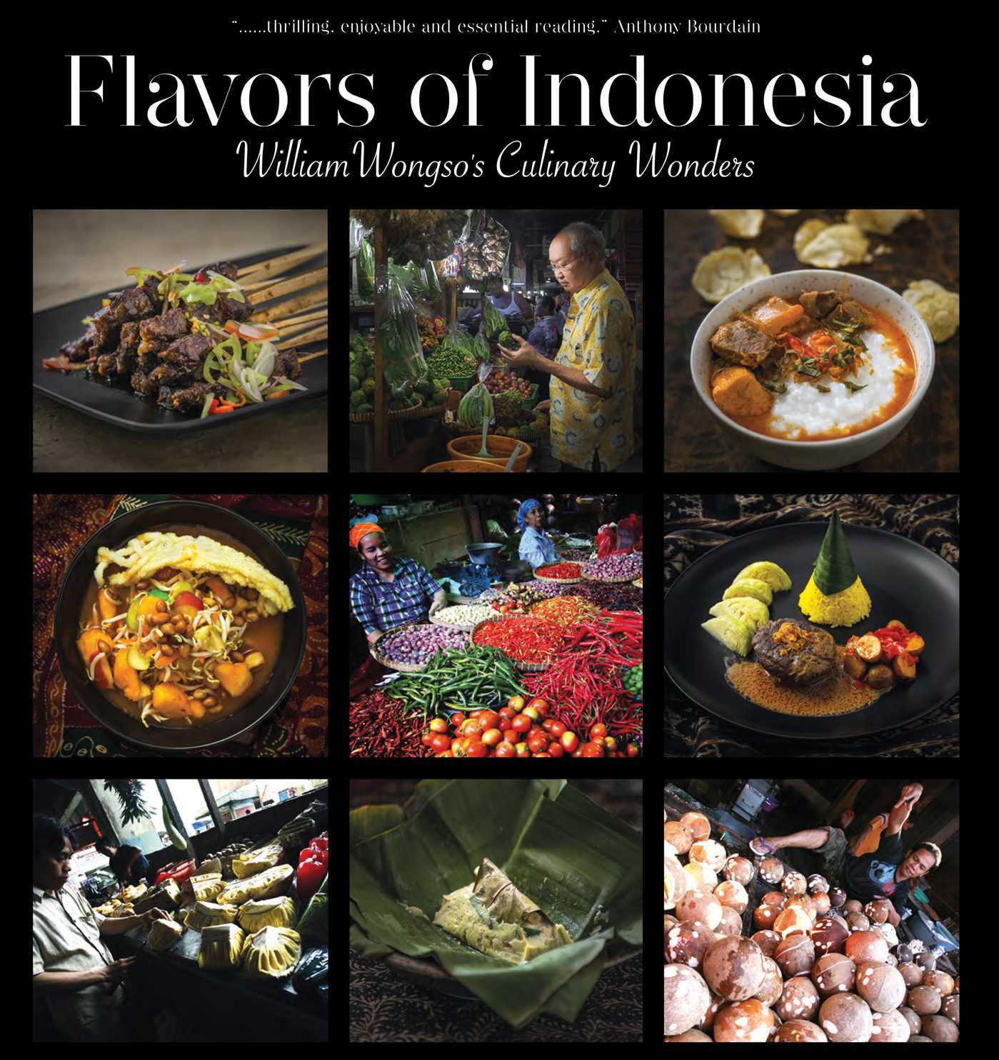 Flavors of Indonesia: William Wongso's Culinary Wonders by William W ...