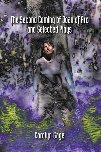 The Second Coming of Joan of Arc and Selected Plays