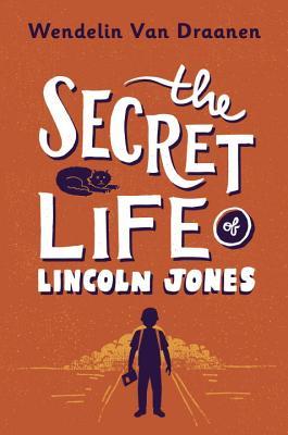 The Secret Life of Lincoln Jones book cover