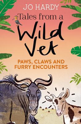 Tales From a Wild Vet:  Paws, Claws and Furry Encounters