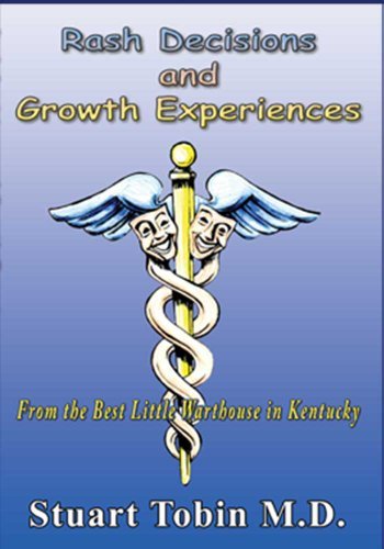 Stuart Tobin Rash Decisions And Growth Experiences: From the Best Little Warthouse ...