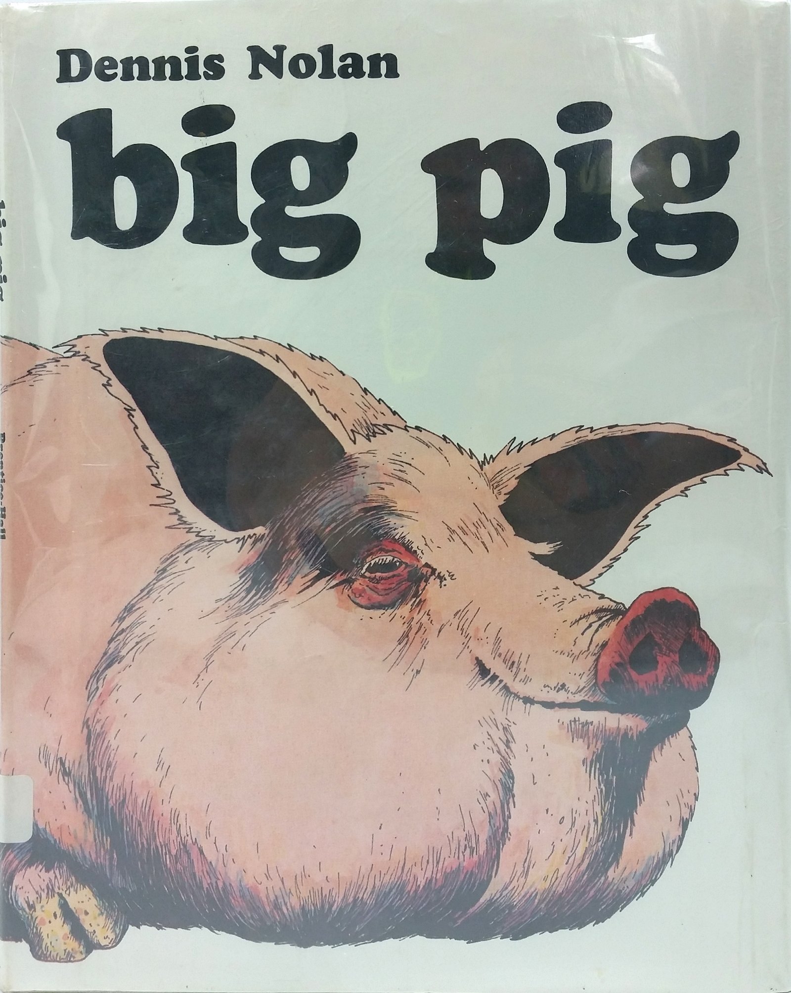 Big Pig By Dennis Nolan Goodreads big-pig-by-dennis-nolan-goodreads