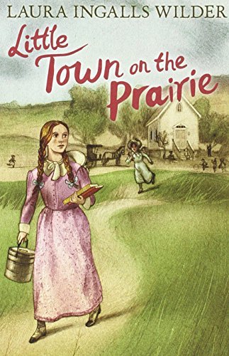 Little Town on the Prairie (Little House on the Prairie, #7)