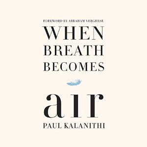 When Breath Becomes Air