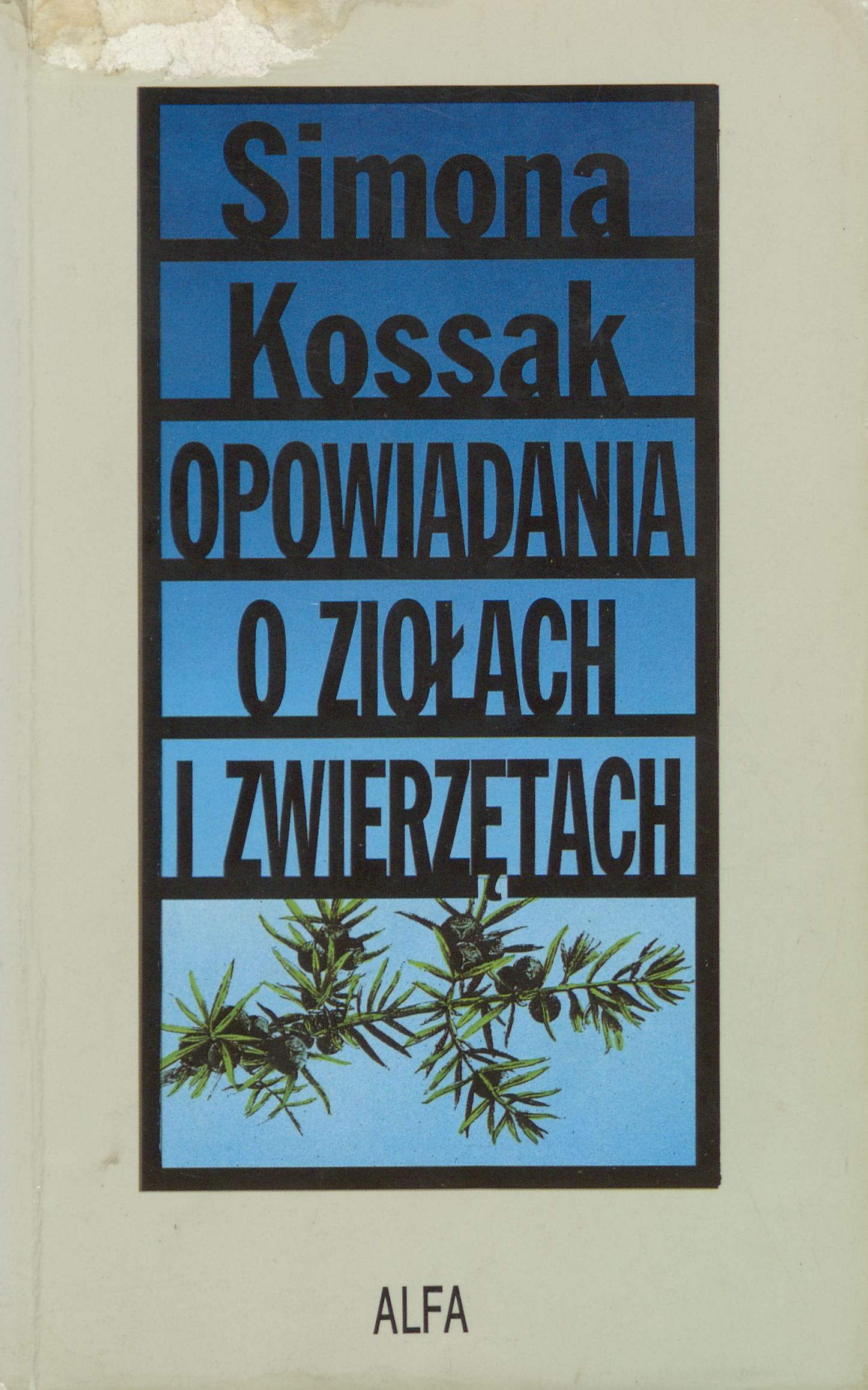 Opowiadania o ziołach i zwierzętach: zgodnie z naturą swojego gatunku
