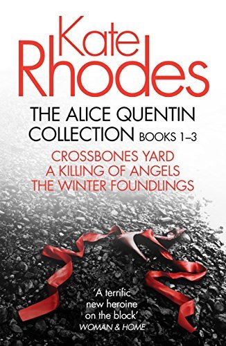 The Alice Quentin Collection (Alice Quentin, #1-3) by Kate Rhodes ...