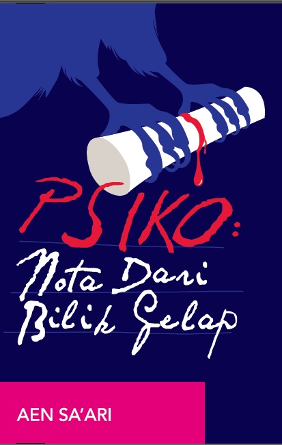 PSIKO: Nota Dari Bilik Gelap