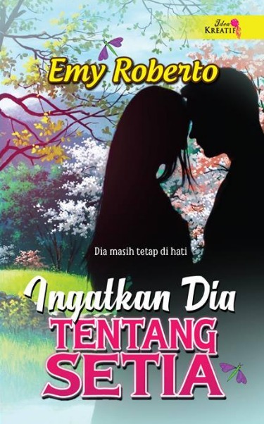 Ingatkan Dia Tentang Setia book cover