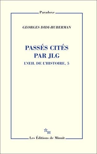 Passés cités par JLG. L'oeil de l'Histoire, 5 book cover