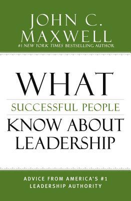 What Successful People Know About Leadership book cover