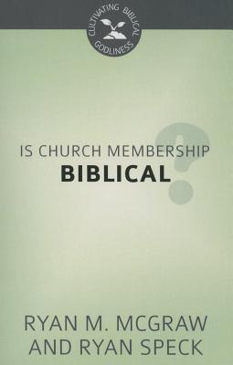 Is Church Membership Biblical? book cover