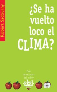 ¿Se ha vuelto loco el clima? book cover
