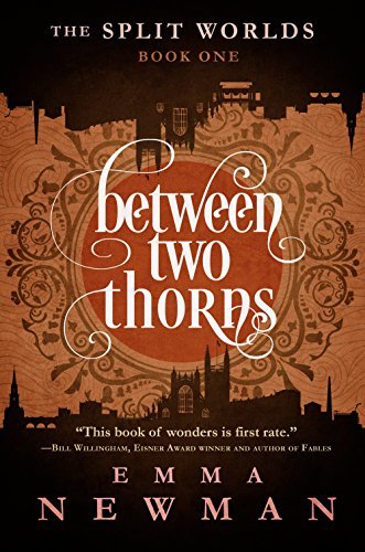 Between Two Thorns (The Split Worlds, #1)