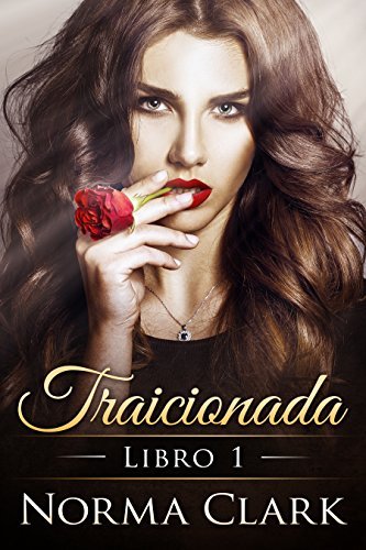 Traicionada - Libro 1