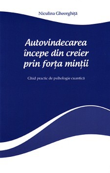 Autovindecarea începe din creier prin forţa minţii