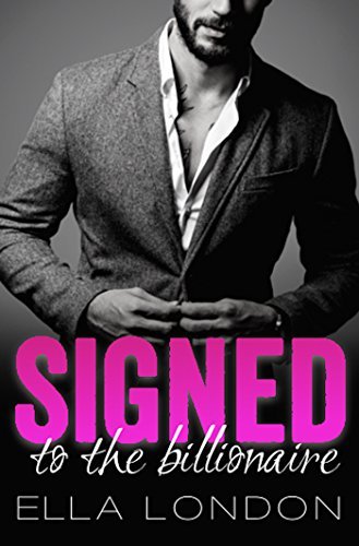 Signed To The Billionaire book cover
