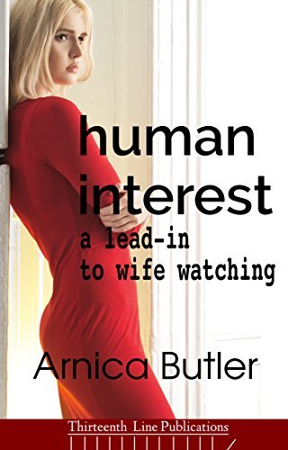 Human Interest: A Lead-In To Wife Watching