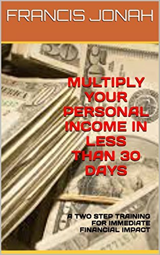 Multiply your Personal Income in Less than 30 Days