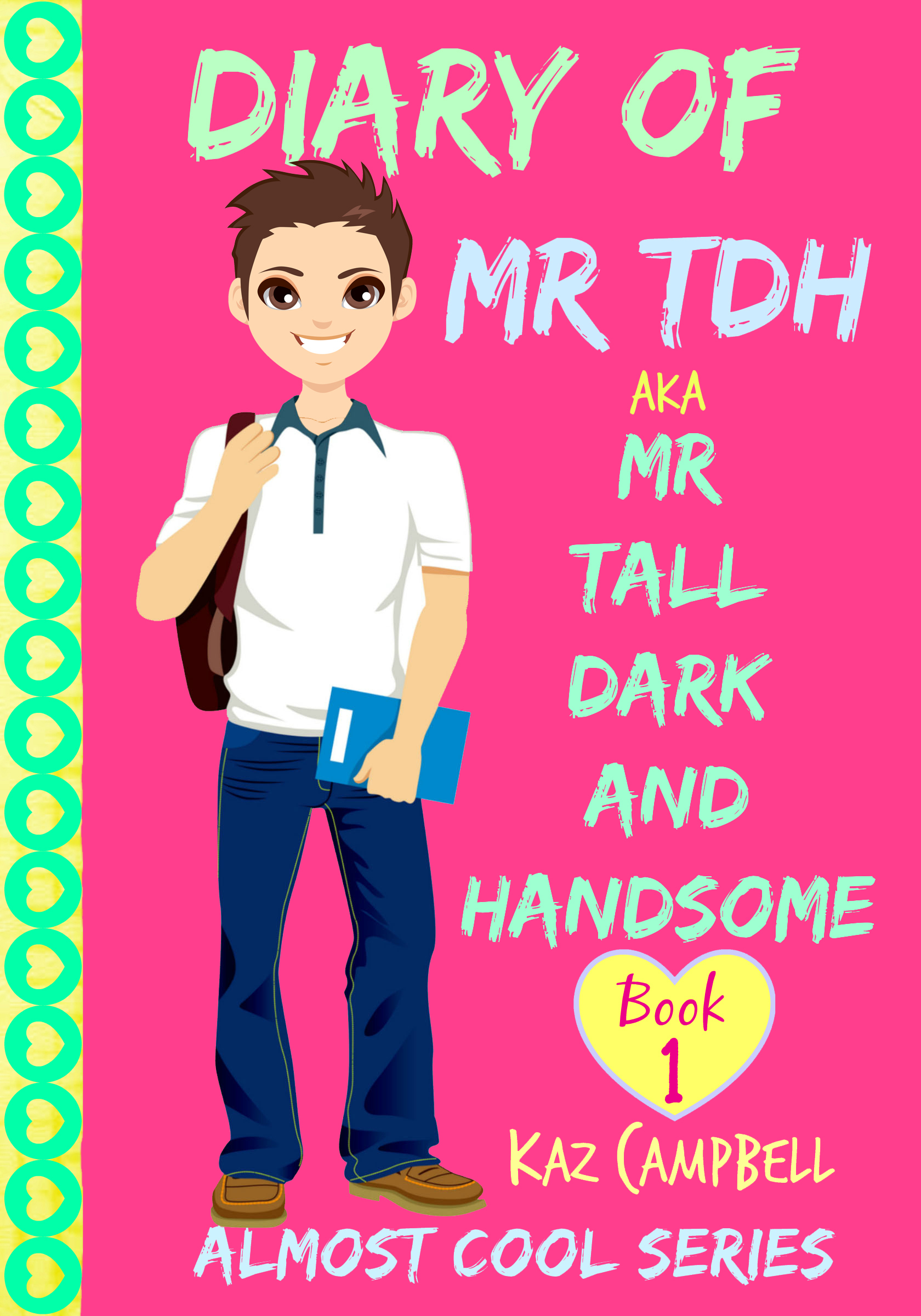 Diary of Mr. TDH AKA Mr. Tall, Dark and Handsome book cover