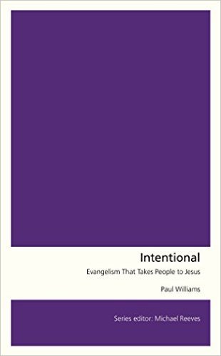 Intentional: Evangelism that takes people to Jesus