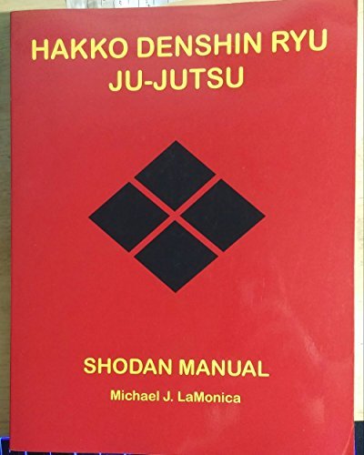 Hasko Ryl Official Hakko-Ryu Ju Jutsu Study Guide and Training Manual by Michael ...