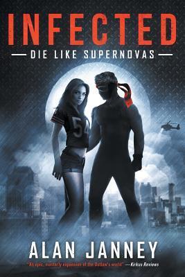 Infected: Die Like Supernovas