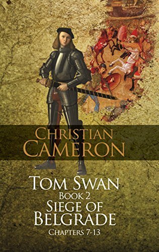 Tom Swan Book 2 Siege of Belgrade (chapters 7 -13) Limited Edition HB book cover