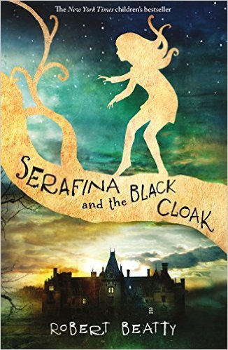 Serafina and the Black Cloak (Serafina, #1)