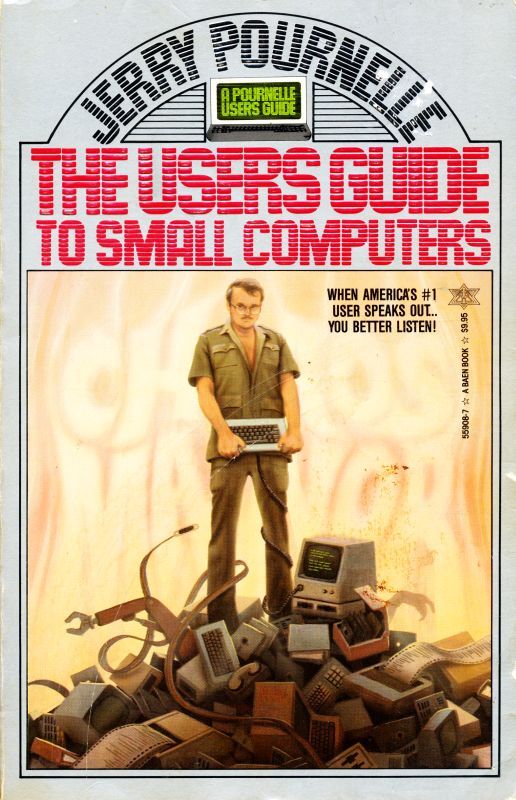 The Users' Guide to Small Computers by Jerry Pournelle Goodreads